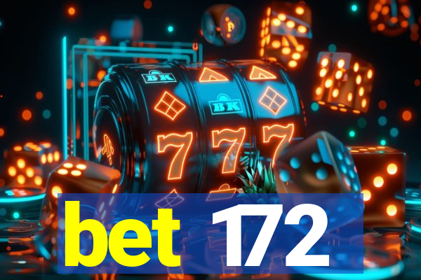 bet 172